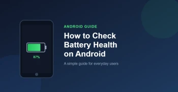 How to Check Battery Health on Android (2026 Easy Guide) Image